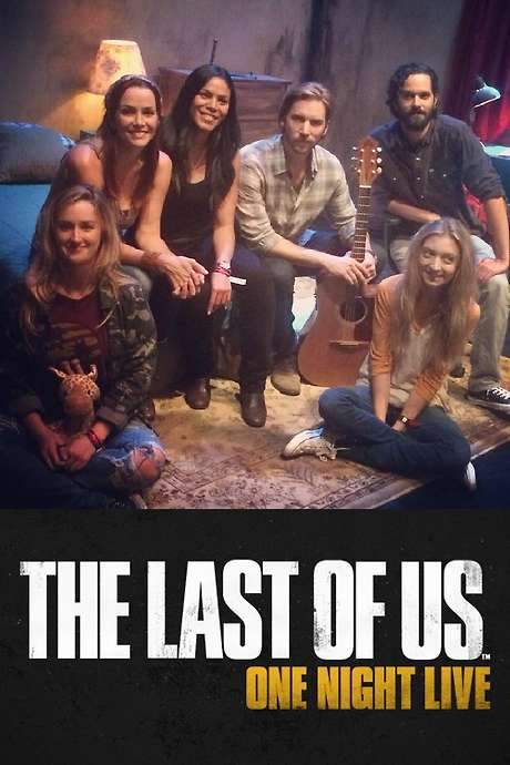 The Last of Us: One Night Live